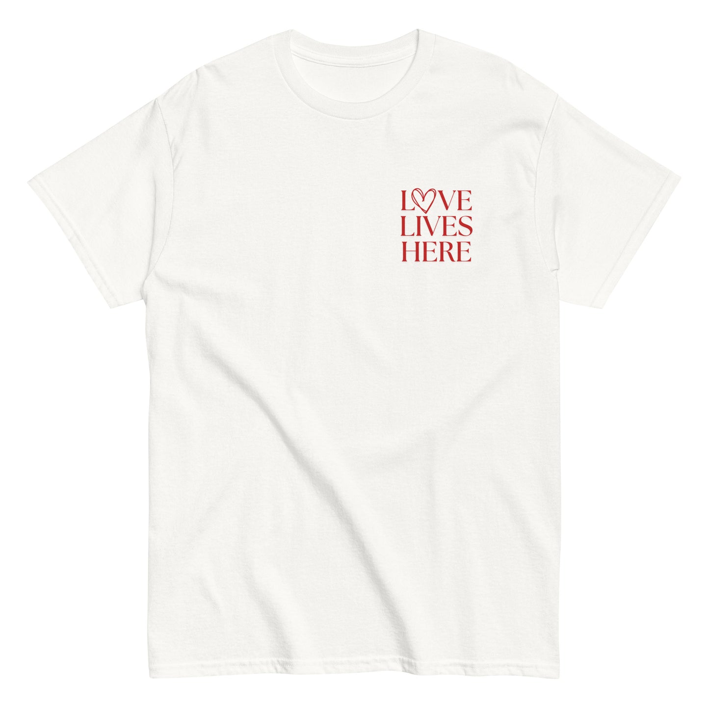 Love Lives Here T-Shirt in white with red lettering, a bold and stylish statement piece promoting love, acceptance, and unity."