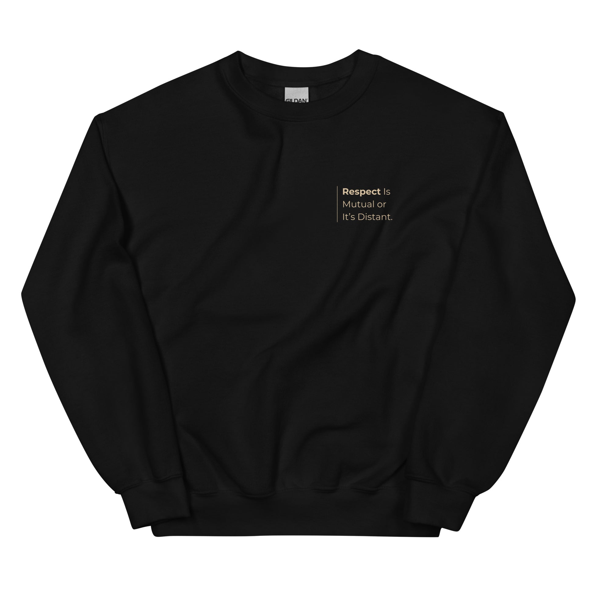 espect Is Mutual or It’s Distant Sweatshirt in black with beige lettering, a bold and empowering pullover for those who value mutual respect.