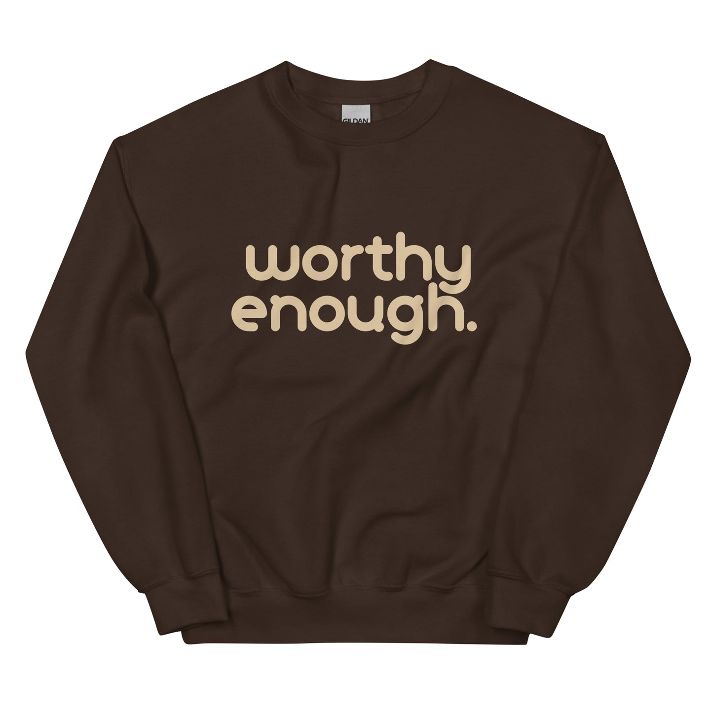 Worthy Enough Sweatshirt in brown with beige lettering, a warm and motivational pullover for those embracing their worth.