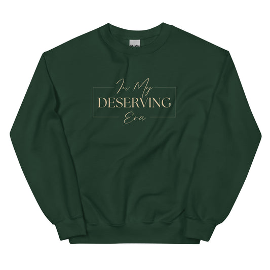 In My Deserving Era Sweatshirt in forest green with beige lettering, a stylish and cozy pullover for self-empowerment and manifestation.