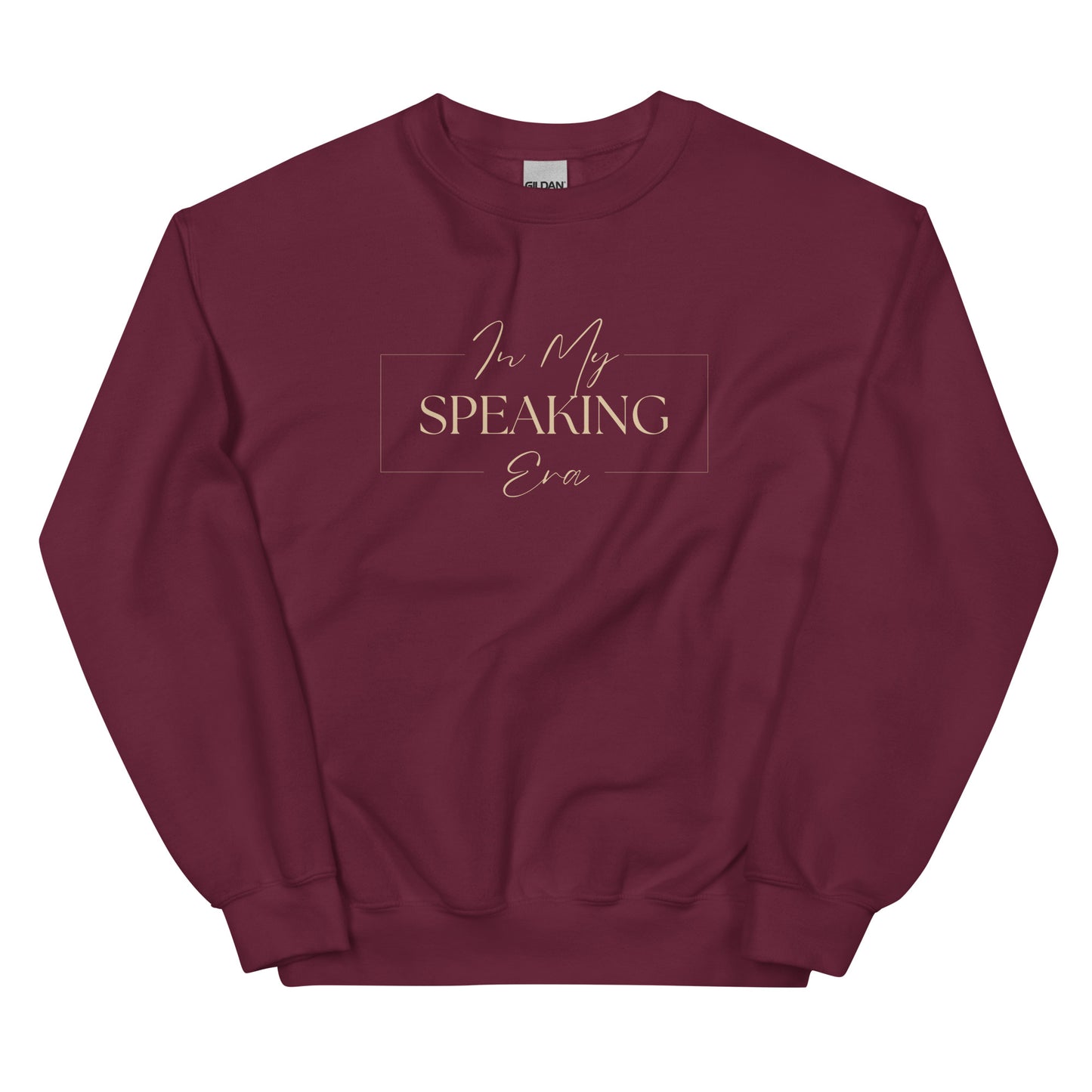 In My Speaking Era Sweatshirt in burgundy with beige lettering, a bold pullover designed for those ready to step on stage and inspire.