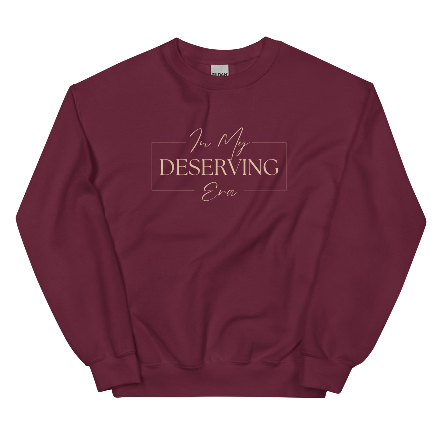 In My Deserving Era Sweatshirt in burgundy with beige lettering, a bold pullover designed for those stepping into their worth.