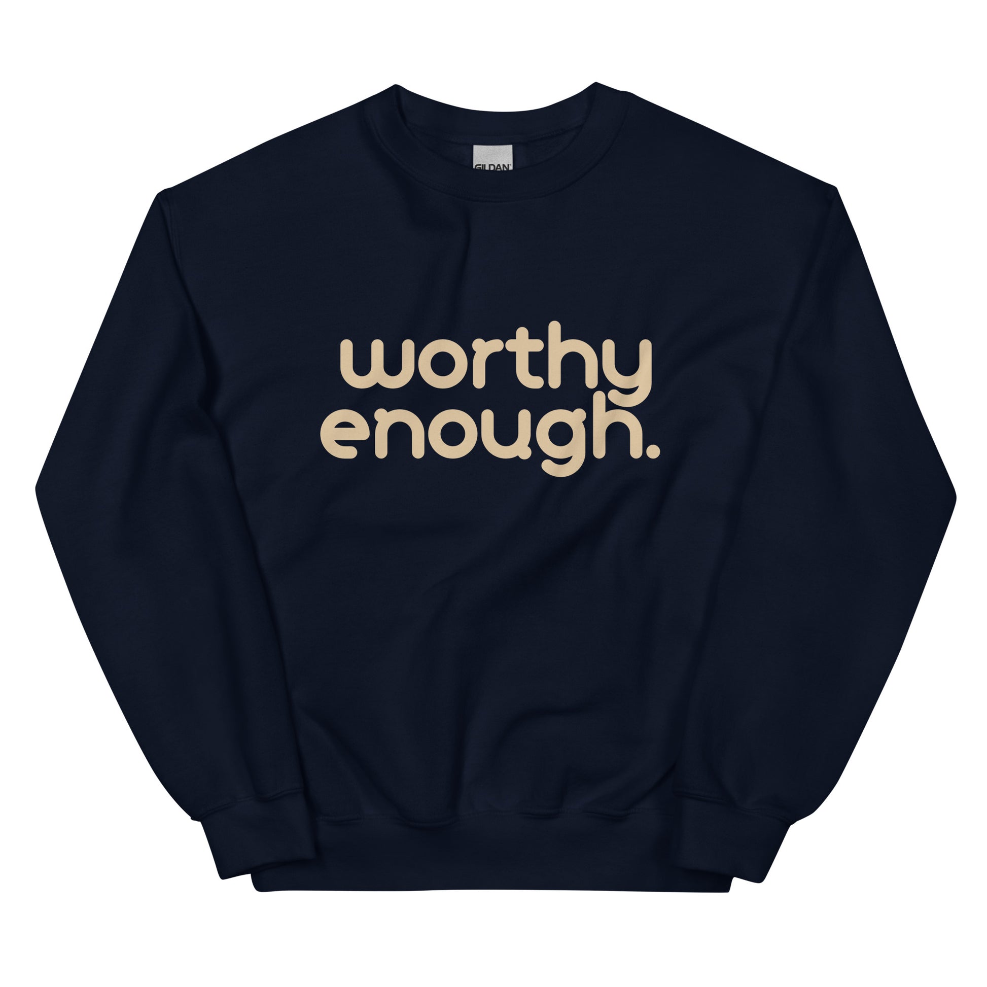 Worthy Enough Sweatshirt in navy blue with beige lettering, a stylish and comfortable statement piece for self-love and empowerment.