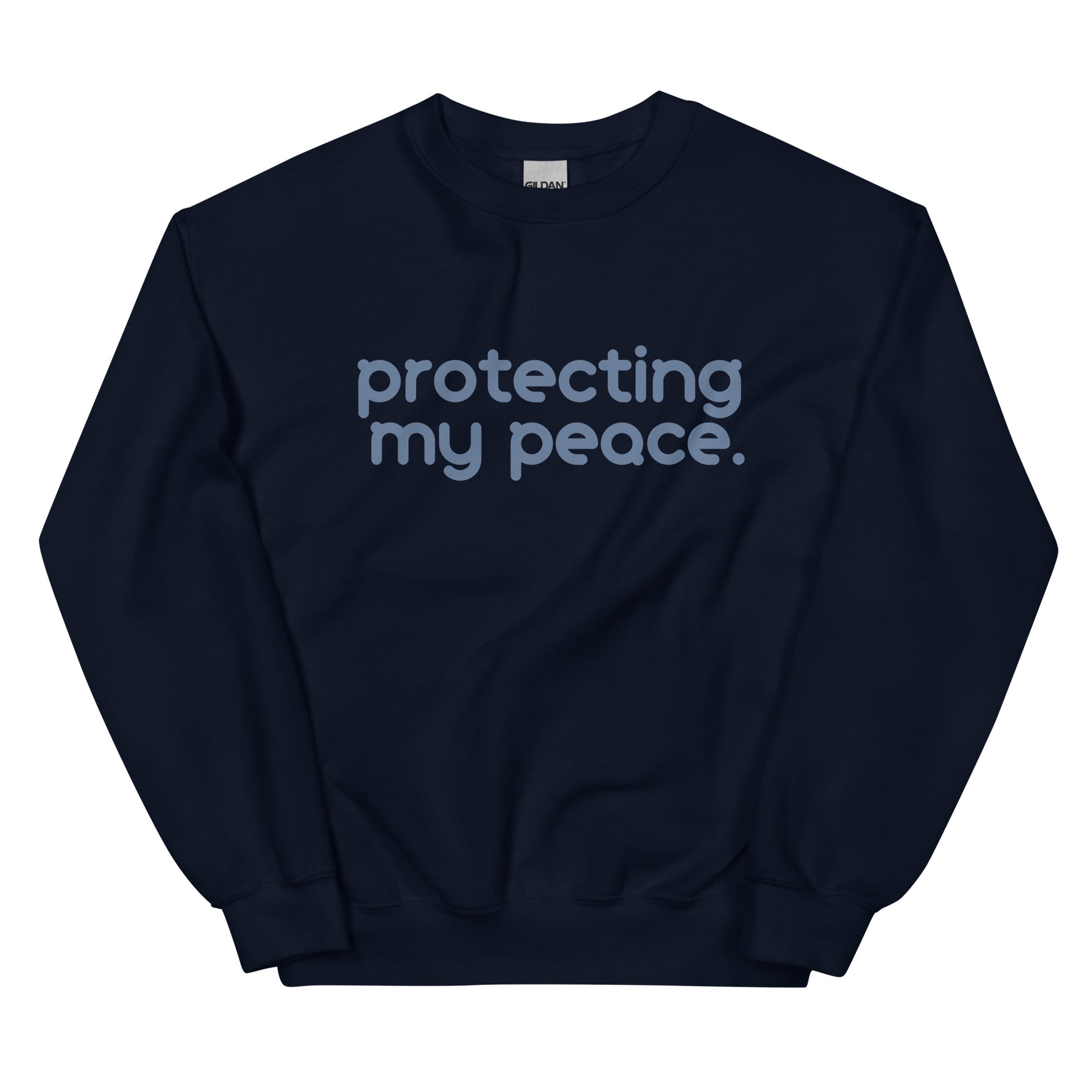 Protecting My Peace Sweatshirt in navy blue with blue lettering, a stylish and comfortable statement piece for those prioritizing peace and mindfulness.