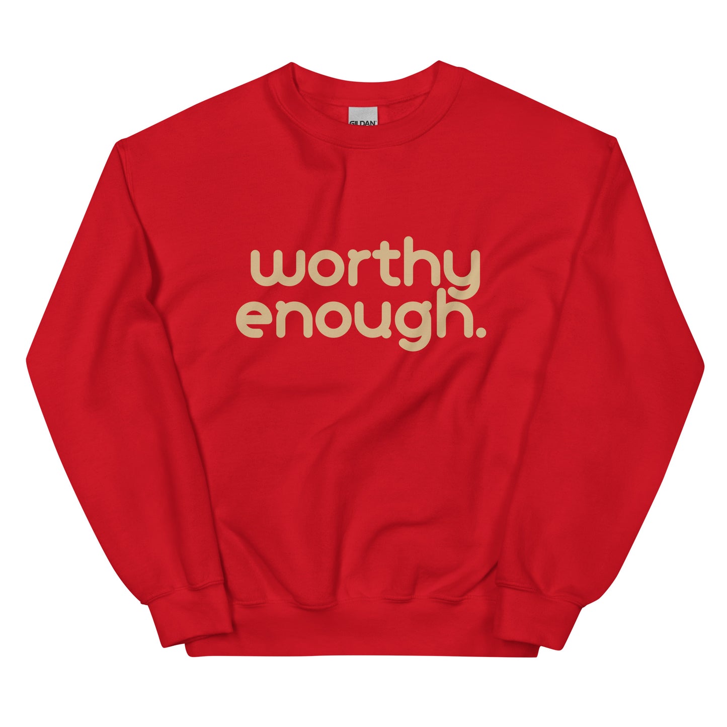 Worthy Enough Sweatshirt in bold red with beige lettering, a strong statement piece for self-love and personal growth.