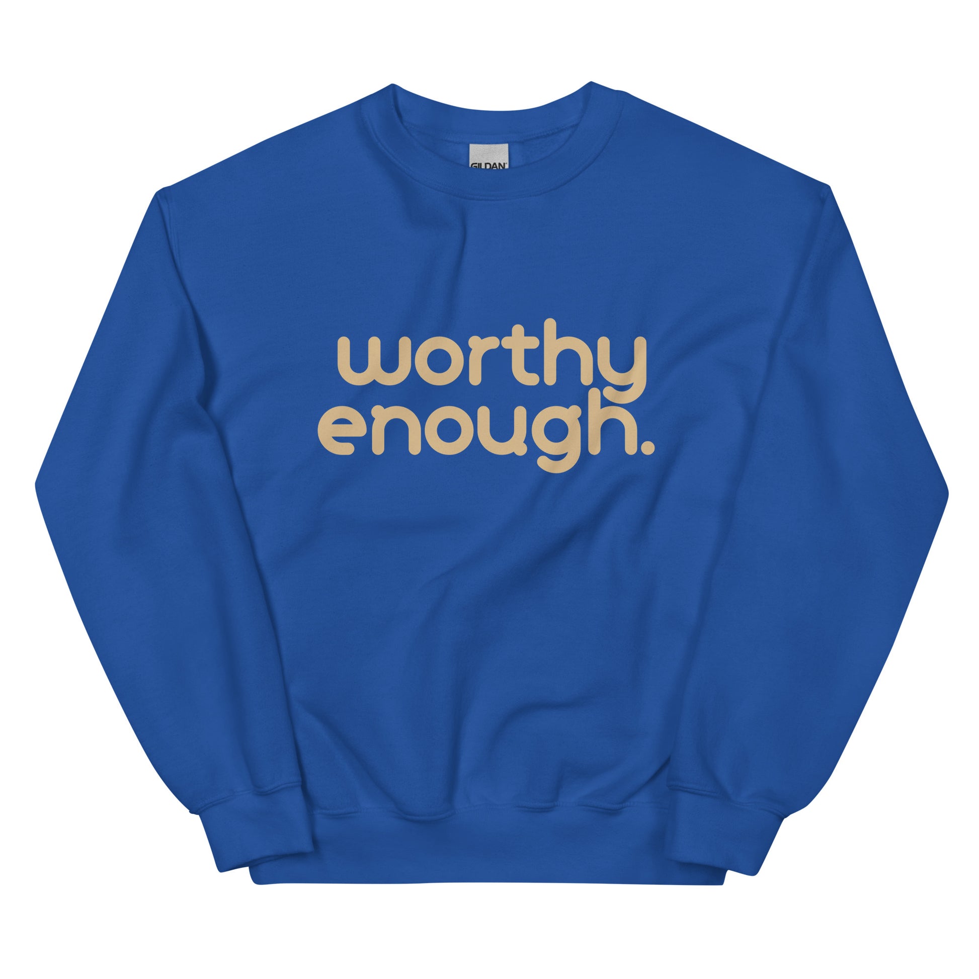 Worthy Enough Sweatshirt in royal blue with beige lettering, a stylish and cozy pullover for those claiming their worth.