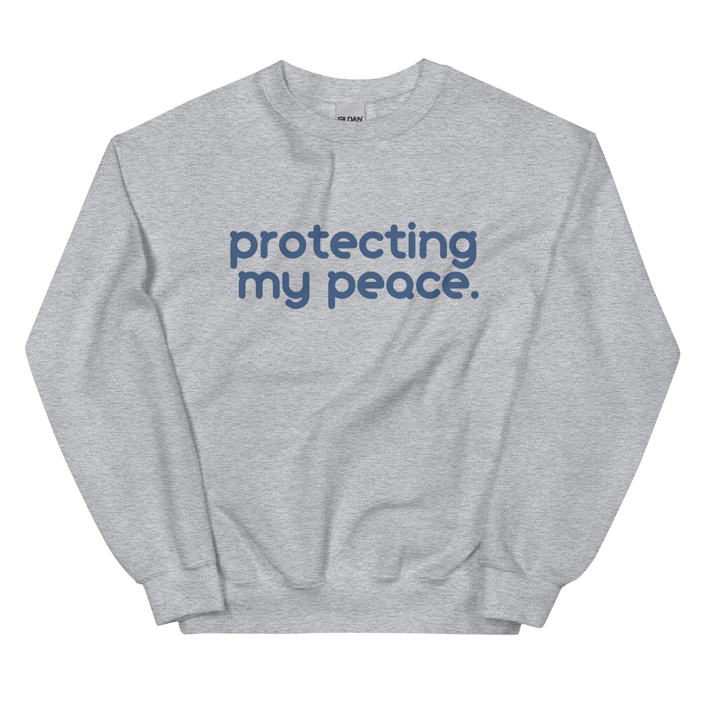 Protecting My Peace Sweatshirt in grey with blue lettering, an empowering pullover for those committed to protecting their energy.